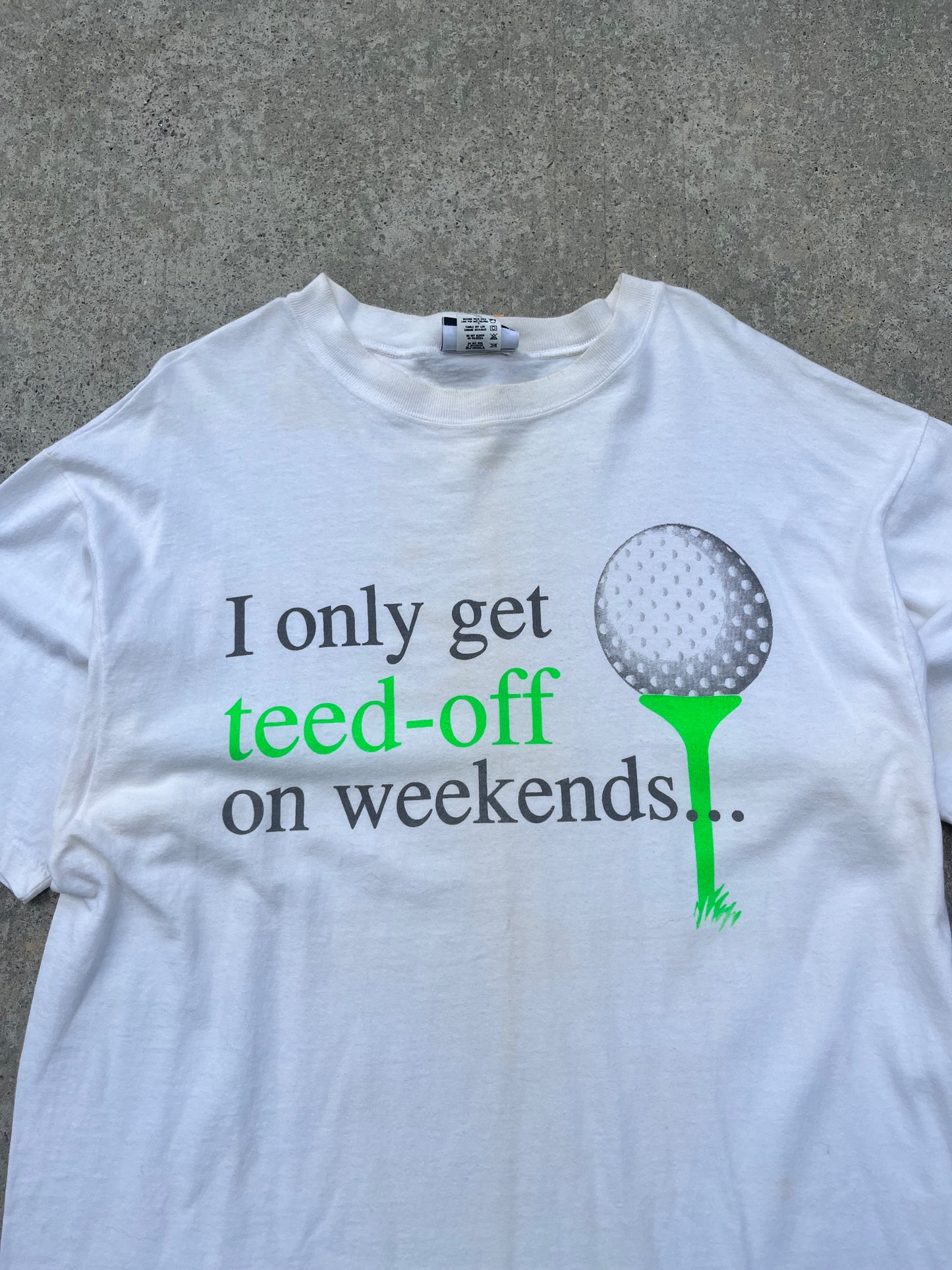 Teed-Off on Weekends Tee