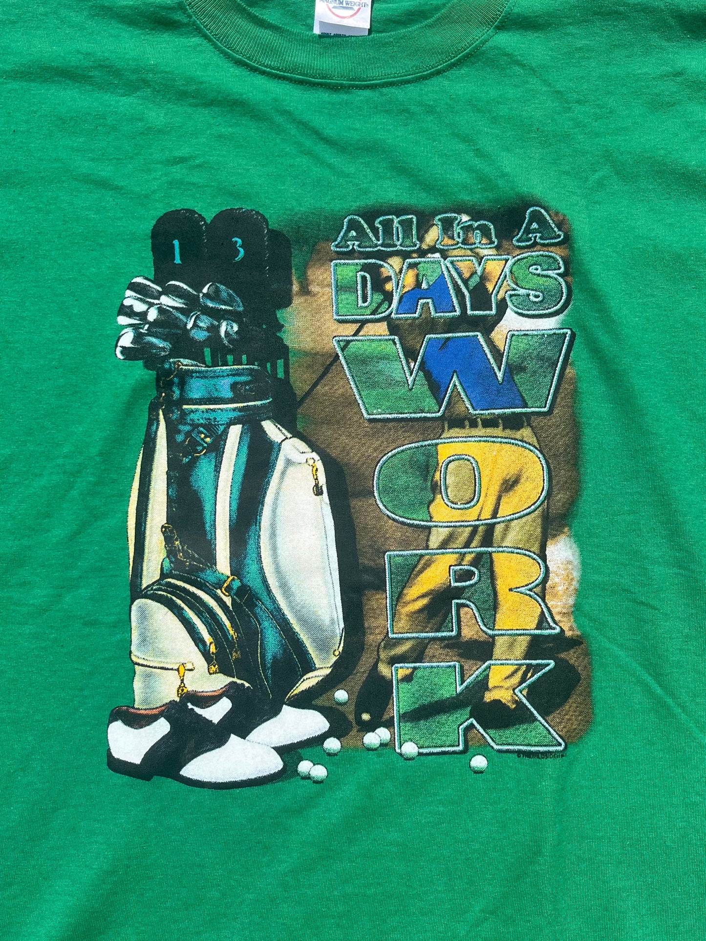 All in a days work Golf tee