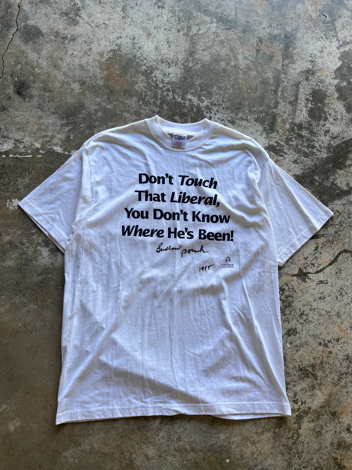 Don't Touch That Liberal tee